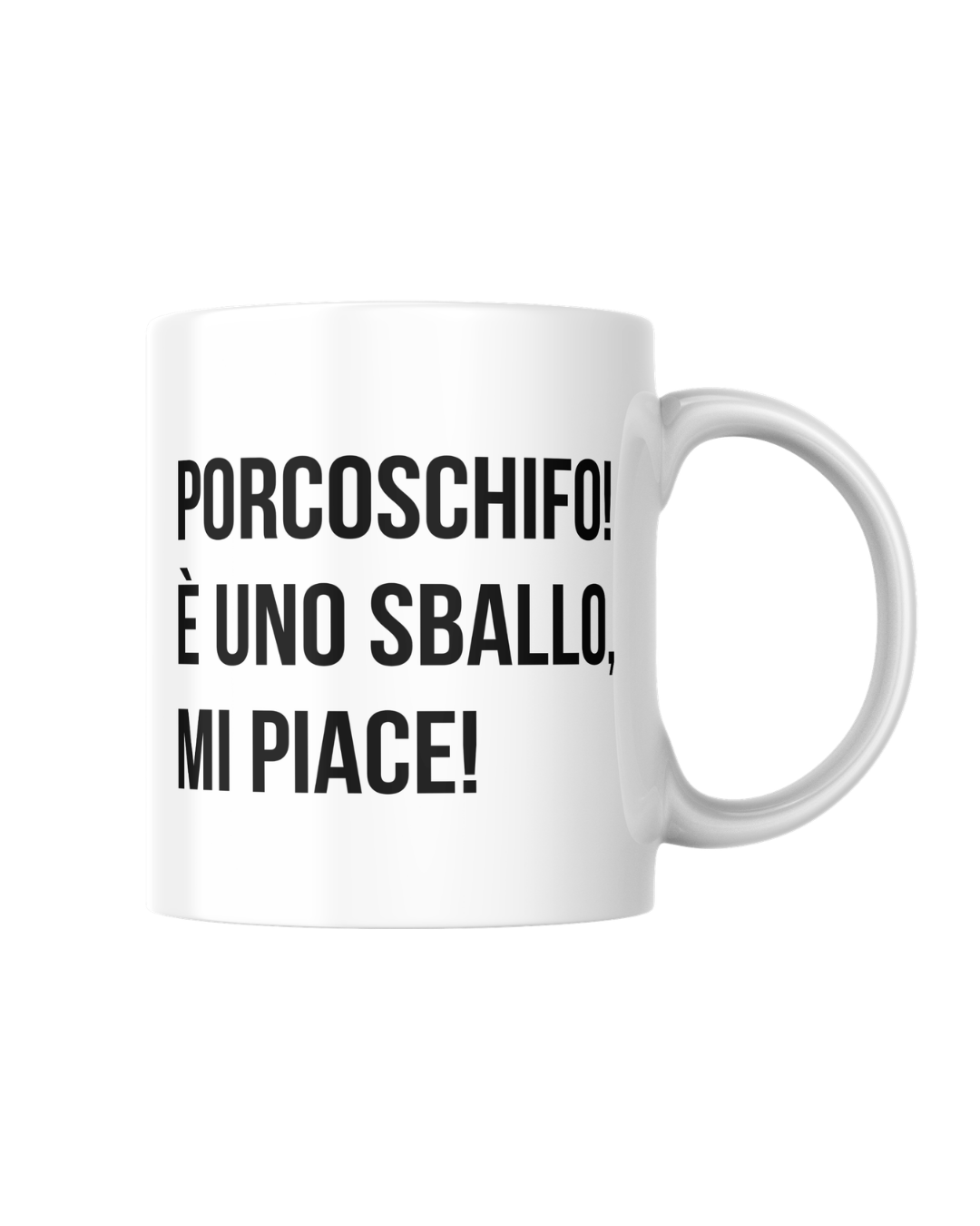 Tazza porcoschifo!