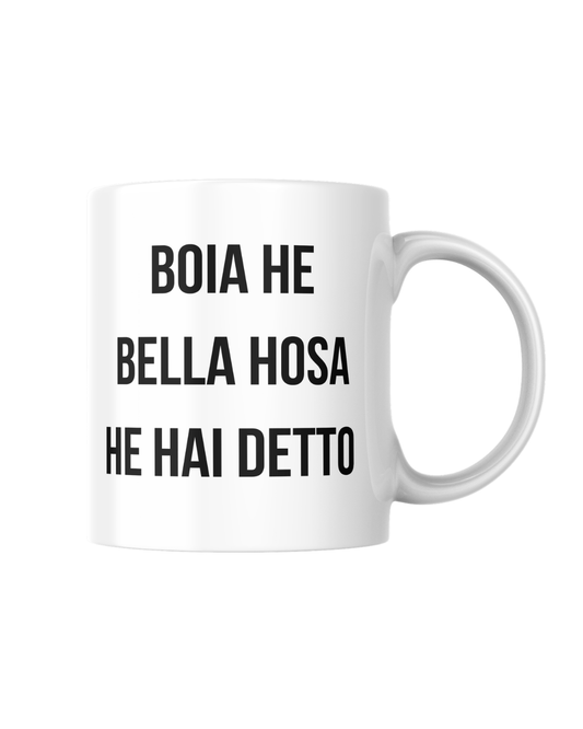 Boia he bella tazza
